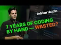 For 7 Years I Taught Devs to Code by Hand Then AI Made Me Ask What I Was Even For Adrian Hajdin