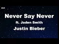 Download Lagu Never Say Never ft. Jaden Smith - Justin Bieber Karaoke 【With Guide Melody】 Instrumental