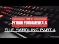 File Handling in Python Part-4