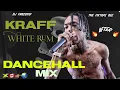 Kraff Dancehall Mix [ #whiteRum ] #kraff, Mix June 2024. New Dancehall Mix . Kraff Hot Songs..