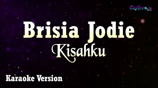 brisia jodie kisahku karaoke version 