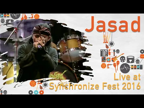 Download MP3 Jasad LIVE @ Synchronize Fest 2016