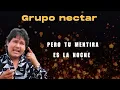 Grupo néctar  - Ojitos Mentirosos | LETRA