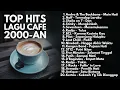 Download Lagu TOP HITS POP INDONESIA 2000-AN NOSTALGIA AKUSTIK | Playlist Full Album Lagu Indonesia