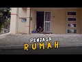 Lagu PENJAGA RUMAH