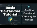 Basic Tic-Tac-Toe Tutorial Part 1 Python Projects for Absolute Beginners