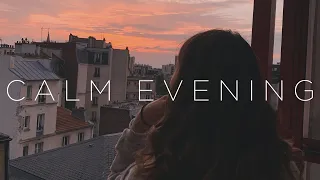 Calm Evening Deep Chill Music Mix