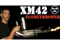 XM42 Flamethrower FULL REVIEW Civilian LEGAL Flamethrower
