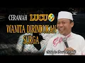 Download Lagu TERBARU || CERAMAH LUCU🤣 WANITA DIRINDUKAN SURGA - Ustadz Das'ad Latif