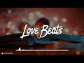 Love Beats  NO COPYRIGHT MUSIC INSTRUMENTAL BEATS LOVE MUSIK GRATIS PROD RFLOWBEATZ