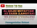 Download Lagu Al Qolbu Mutayyam - Az Zahir (Langitan)