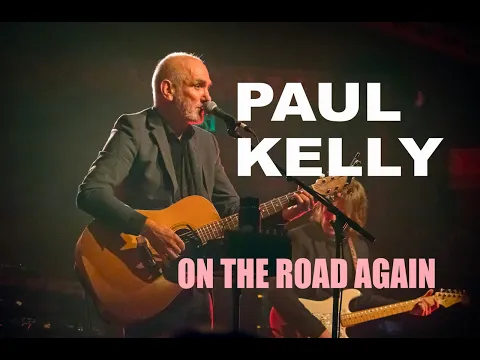 Download MP3 Paul Kelly - Thirroul - April 2 2022