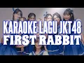 Download Lagu KARAOKE JKT48 - First Rabbit