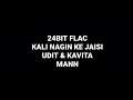 Lagu Kali Nagin Ke Jaisi: Udit \u0026 Kavita: Mann: Hq Audio 24bit Flac 90s Hindi Song