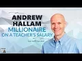 MILLIONAIRE on a TEACHER S Salary - with Andrew Hallam Afford Anything Podcast Ep