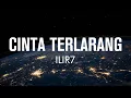 Download Lagu Ilir7 ( Lirik) Cinta Terlarang