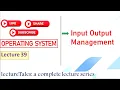 5 1 IO Devices IO Management in Operating System Direct Memory Access DMA Device driver