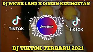 Download DJ WKWK LAND X DINGIN KERINGETAN || DJ TIKTOK TERBARU 2021 MP3