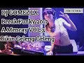 DJ GOMEZ LX™ - A Mencay VOL. 2 | Break Funky 2017