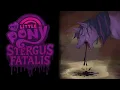 Download Lagu LA HISTORIA DE MLP : STERGUS FATALIS INFECTION