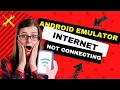 Android emulator not connecting to internet FIX 2022