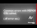 Common error with MSP430 IDEs dll errors included