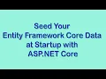 Code first approach database migration and data seeding with entity framework in asp net core