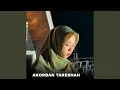 AKORBAN TARESNAH (feat. Azka Umay)