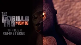 The Gorilla Tag Movie Trailer Remastered