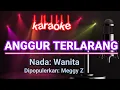 Meggy Z - Anggur Terlarang | Karaoke Nada Wanita
