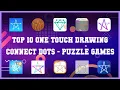 Top 10 One Touch Drawing Connect Dots Android Games
