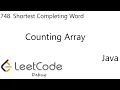 LeetCode 748 Shortest Completing Word Counting Array Debug Java