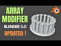 Blender 5 0 Array Modifier NEW Updated Features Explained