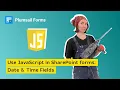 Use JavaScript in SharePoint forms date and time fields