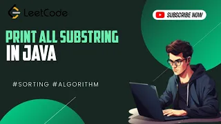 Print All Substrings of a String Java Solution Explained Hindi