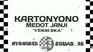 Download KARTONYONO MEDOT JANJI VERSI SKA REGGAE TERBARU 2019 MP3