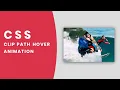 Amazing Image Clip Path Hover Animation CSS Clip path Property