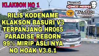rilis kodename klakson basuri v3 hr065 paradise reborn terpanjang 99 mirip aslinya v3 6 1