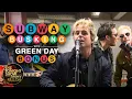 Lagu Subway Busking with Green Day (Bonus): \