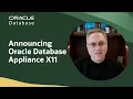 Announcing Oracle Database Appliance X11