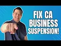 CA SOS Suspension How to REVIVE Your Business in MINUTES Easy Step-by-Step Guide