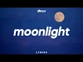 dhruv - moonlight (Lyrics)