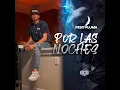 Por Las Noches - Peso Pluma