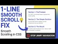 How to make Smooth Scrolling No JavaScript Needed