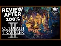 Octopath Traveler 2 - Review After 100