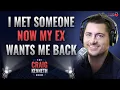 Download Lagu I Met Someone, And Now My Ex Wants Me Back!