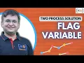 4 5 Using Flag Variable Two Process Solution for Critical Section problem in os in Hindi