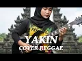 Lagu #044 Request Subscribe - Yakin - Radja (Reggae Cover) | By Shifa Vibes Cover Reggae