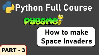 Python Pygame Full Course - Part 3 Easy Simple Beginner Pygame Tutorials Space Invaders