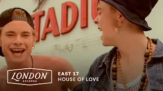 east 17 house of love official video